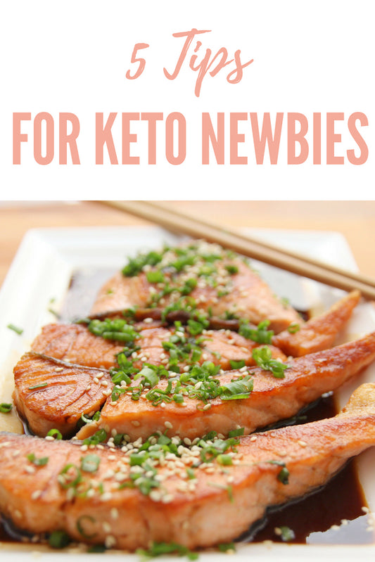 5 Tips for Keto Newbies!